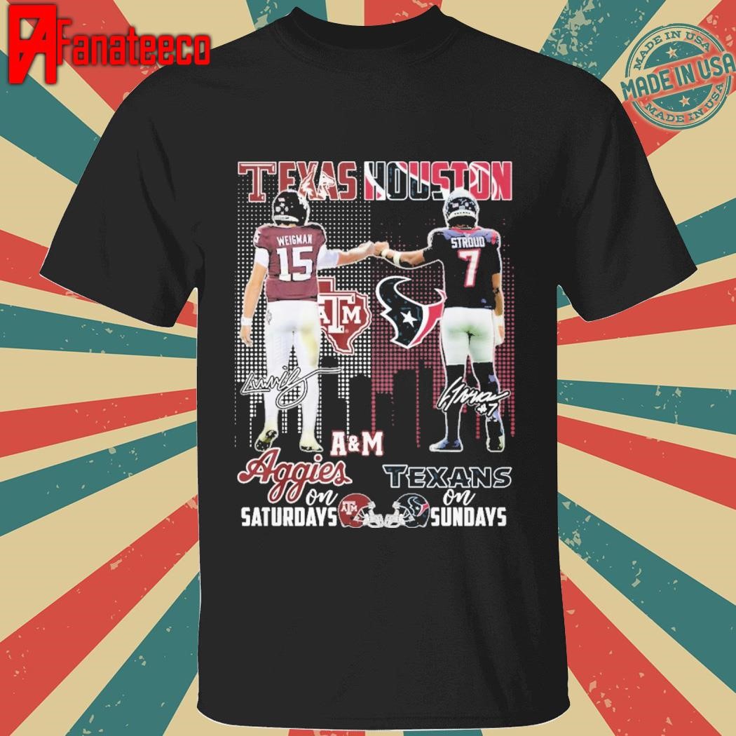 Texas A&M Aggies on saturdays Houston Texans on sundays Signatures shirt