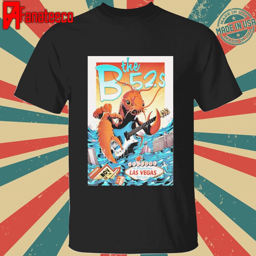 The B-52s Nov 13-16 2024 in Las Vegas NV shirt