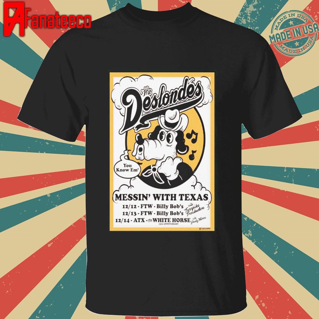 The Deslondes Tour Messin' With Texas 2024 shirt