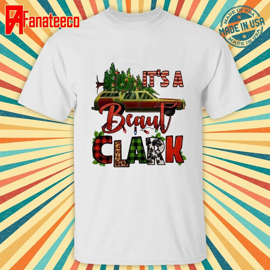 Top Car Pine Tree It’s A Beaut Clark Christmas 2024 Shirt