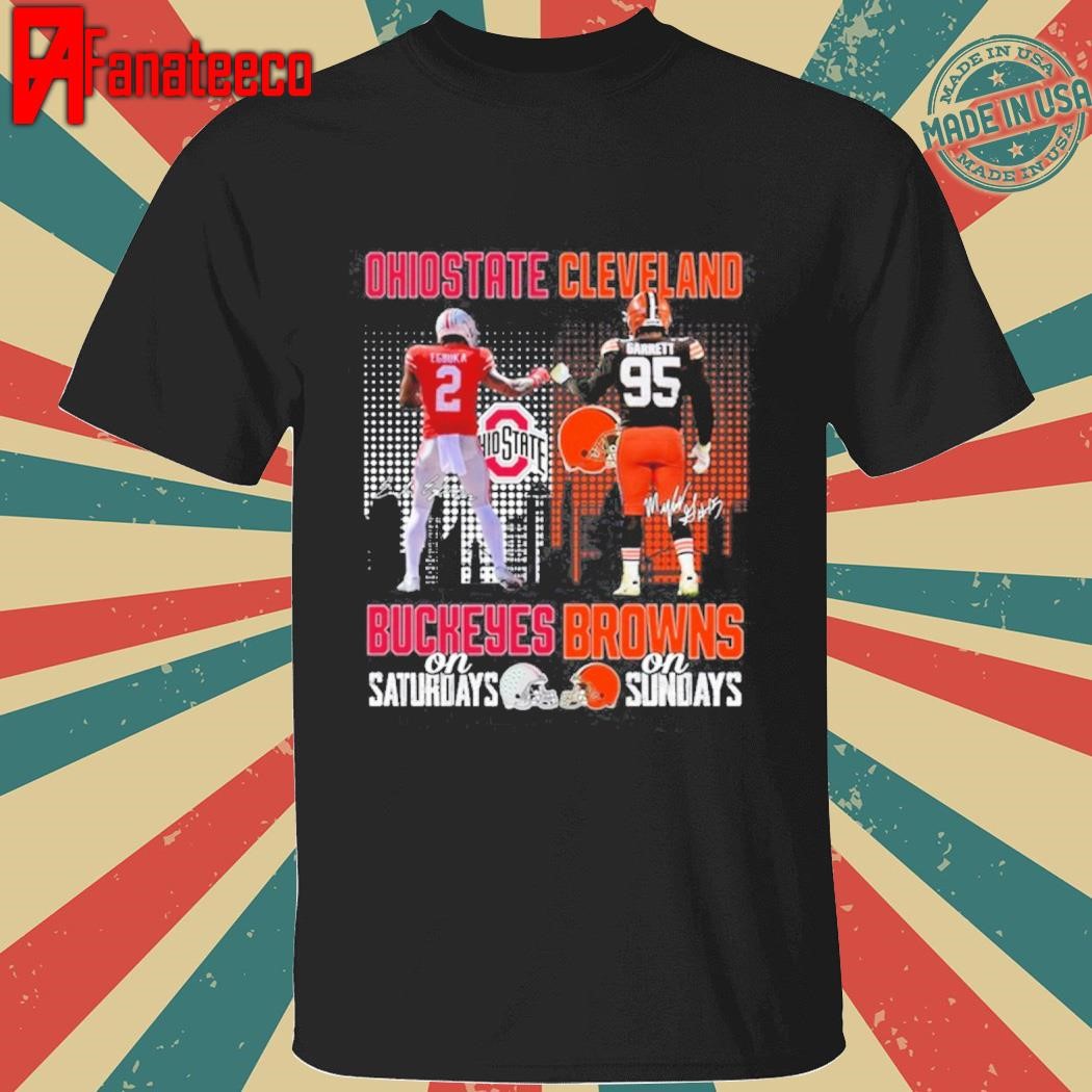 Top Ohio State Buckeyes on saturdays Cleveland Browns on sunday Signature shirt