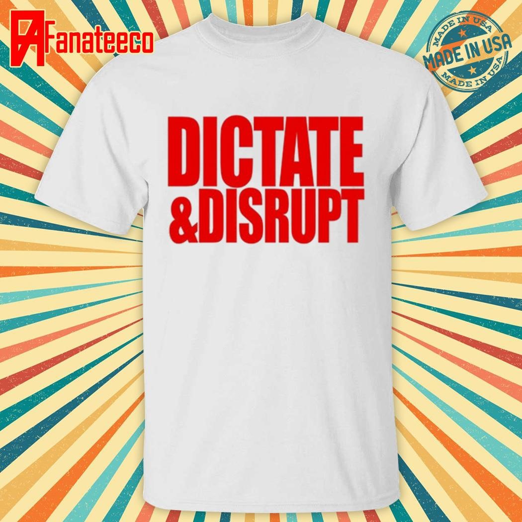 Top Ole Miss Dictate And Disrupt Shirt