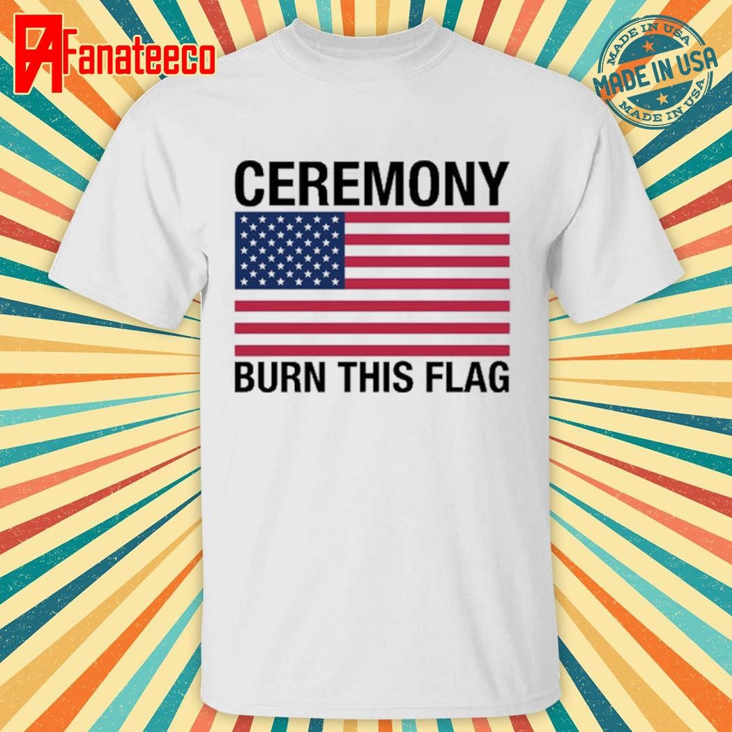 Trans Girls Be Free Ceremony Burn This Flag Shirt