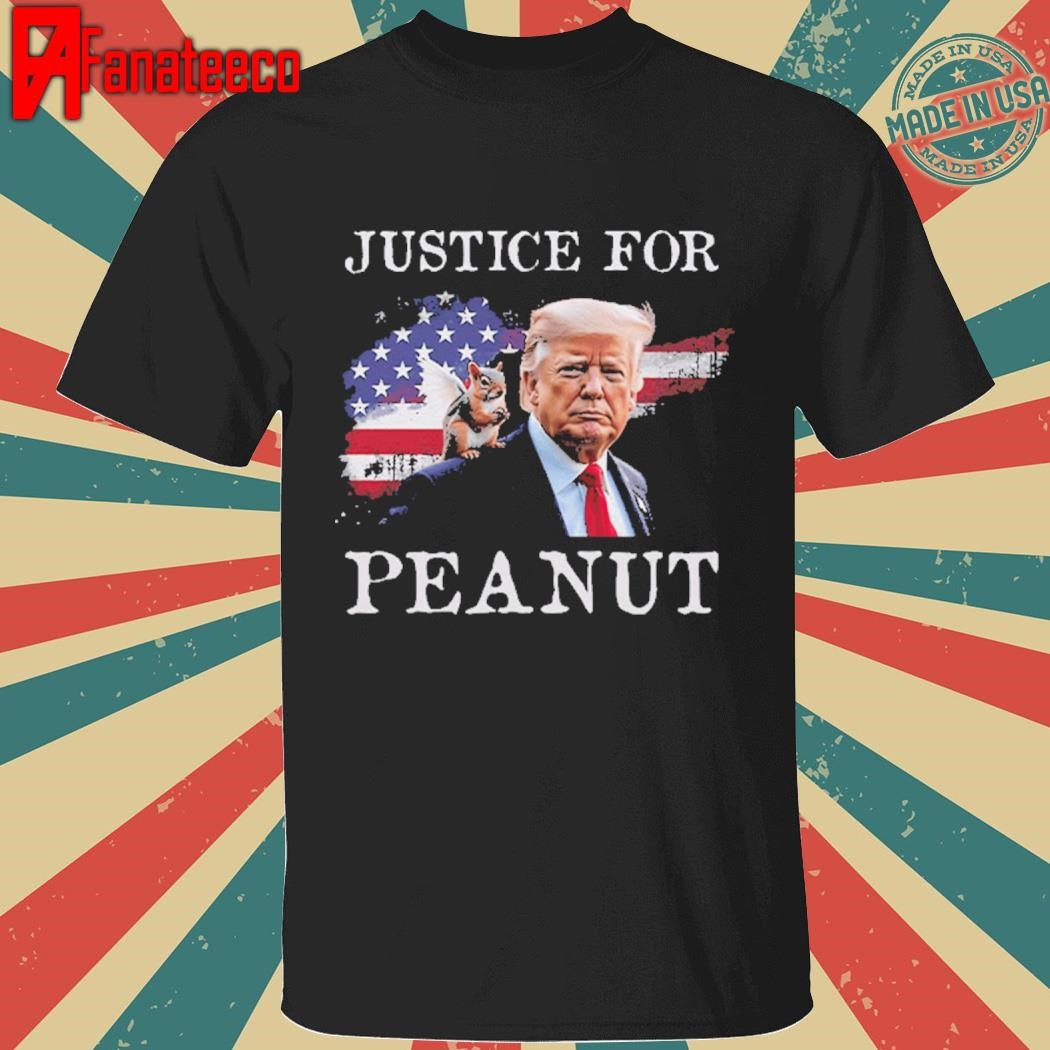 Trump 2024 Election Justice For Peanut Shirt