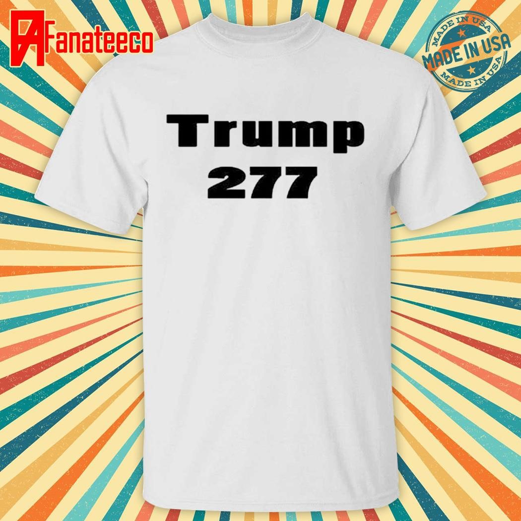 Trump Won 277 President Shirt