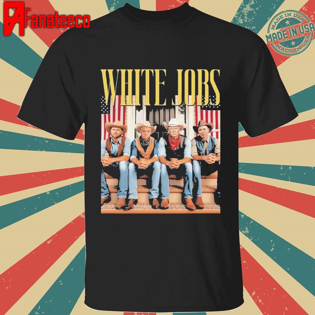 Vance Kennedy Jr Trump Elon Musk White Jobs Shirt