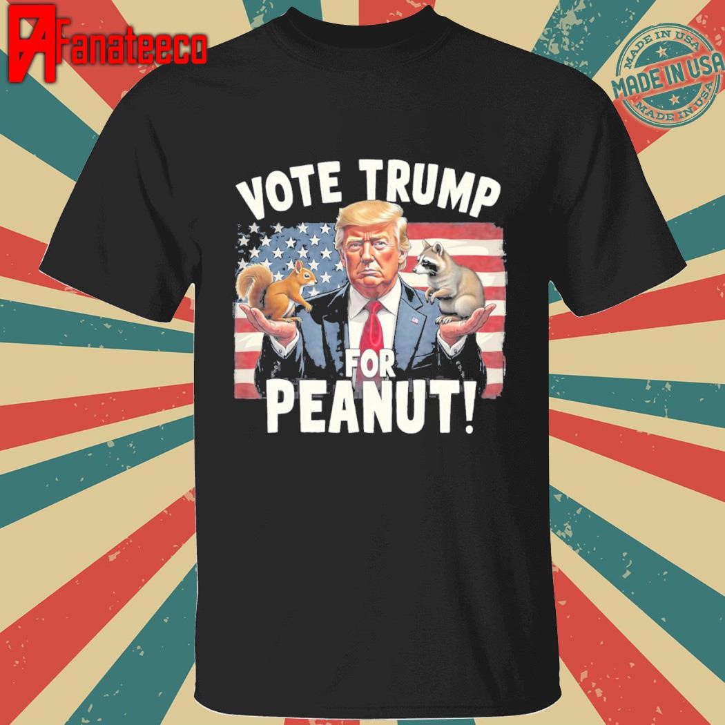 Vote Trump For Peanut The Squirrel T-Shirt