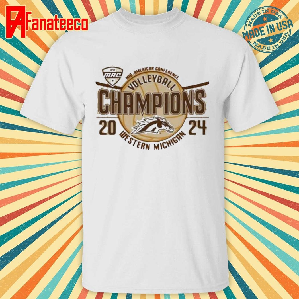 Western Michigan Broncos 2024 MAC Volleyball Champions Shirt