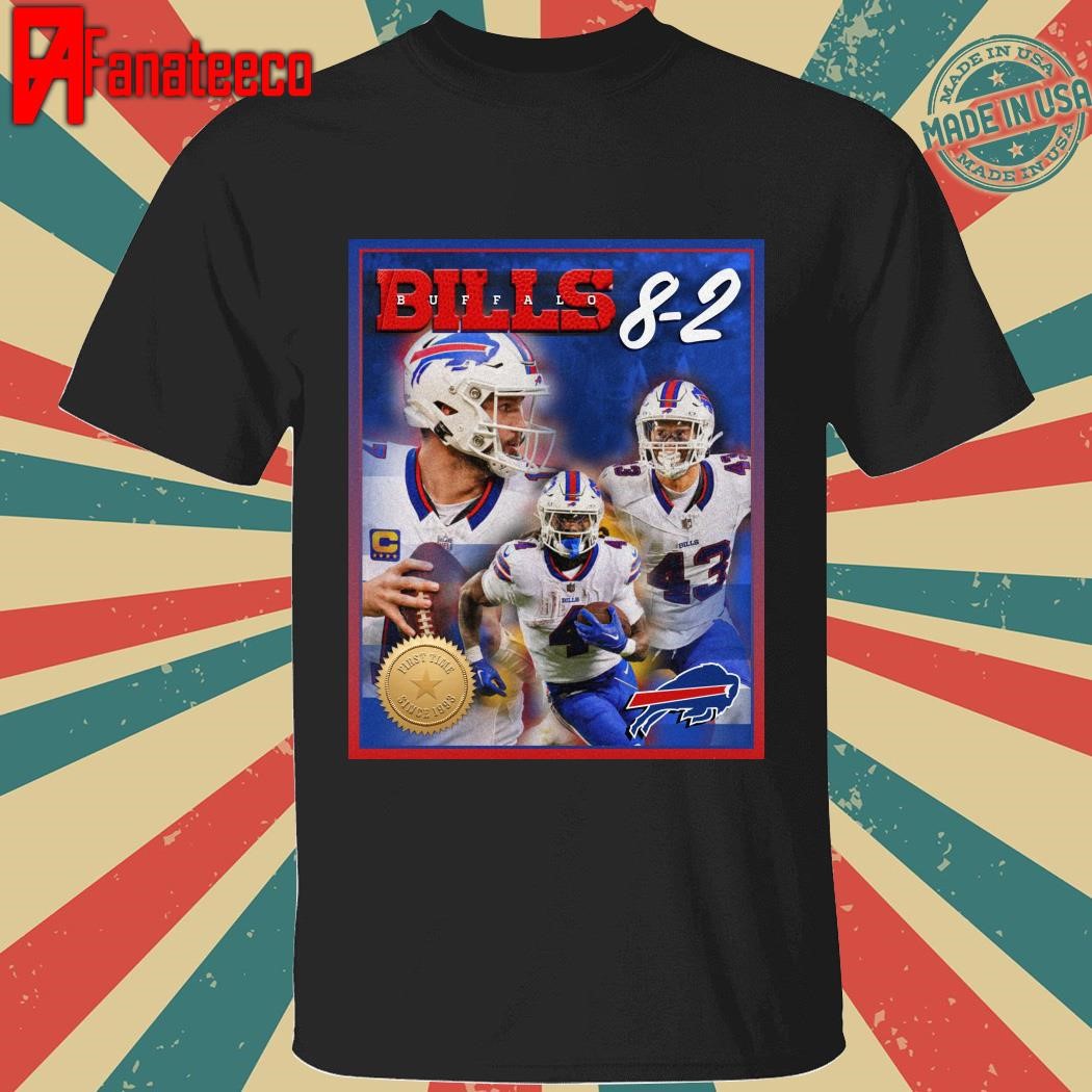 Your 8-2 buffalo bills. shirt