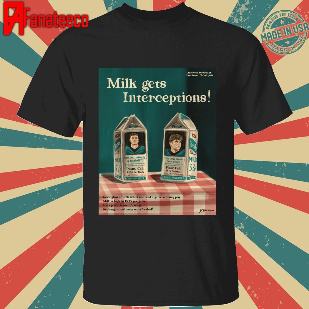 fly Eagles fly Milk Gets Interceptions shirt