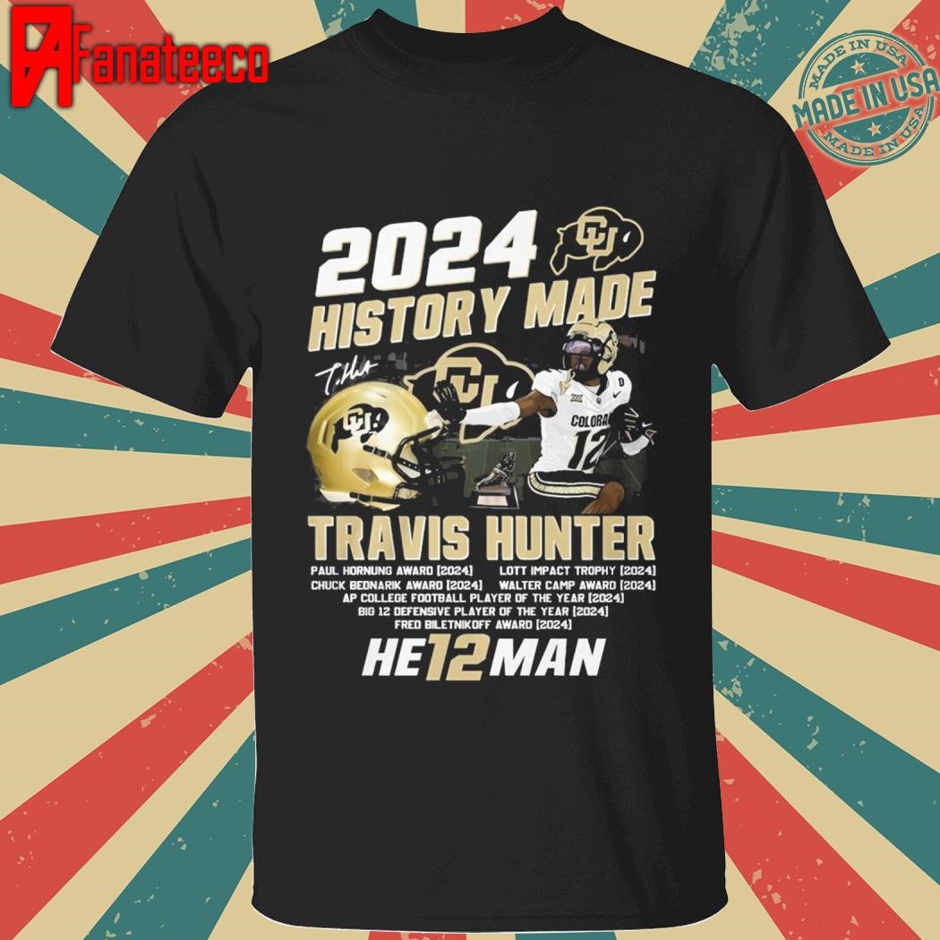 2024 Colorado Buffaloes History Made Travis Hunter Heisman Trophy Winner T-Shirt