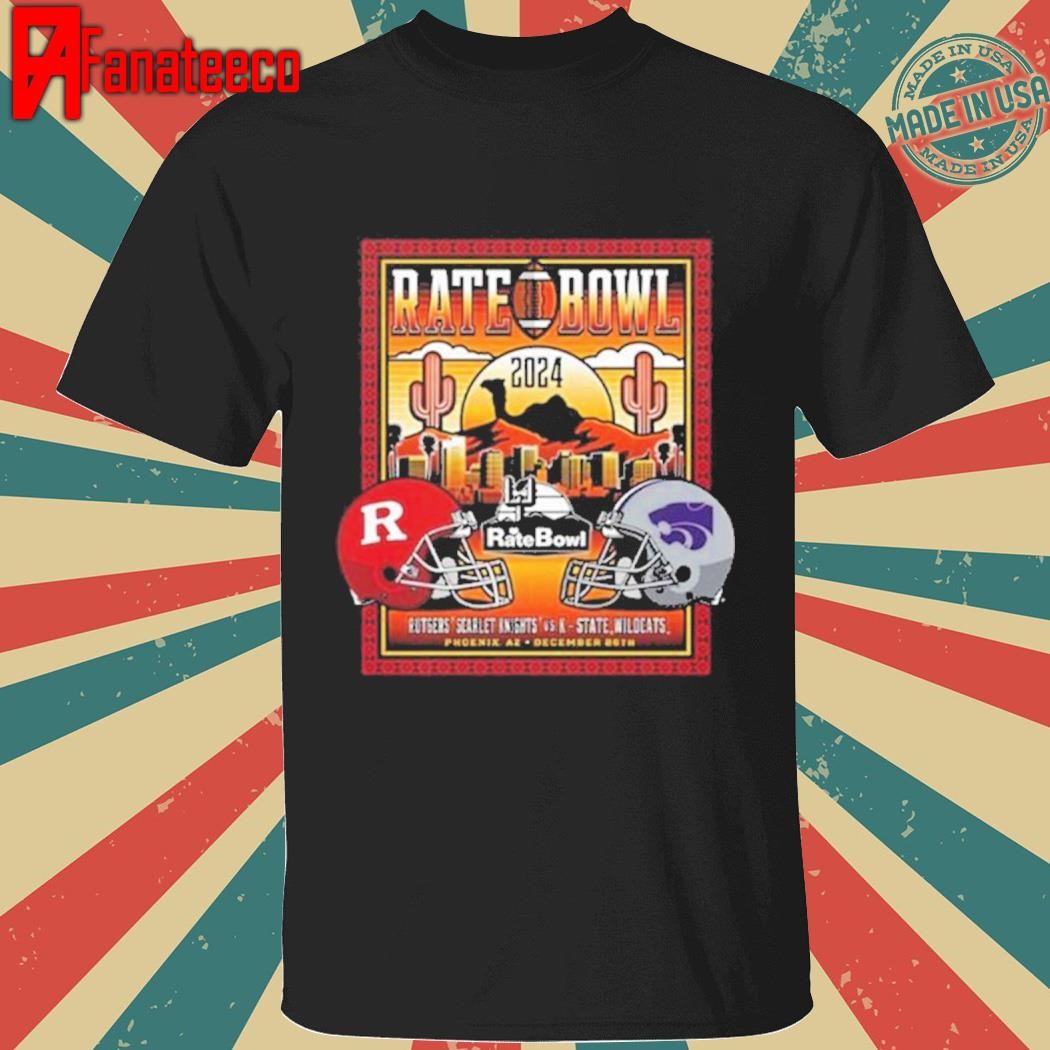 2024 Rate Bowl Matchup Camelback Scarlet Knights Rutgers Head To Head K State Wildcats shirt