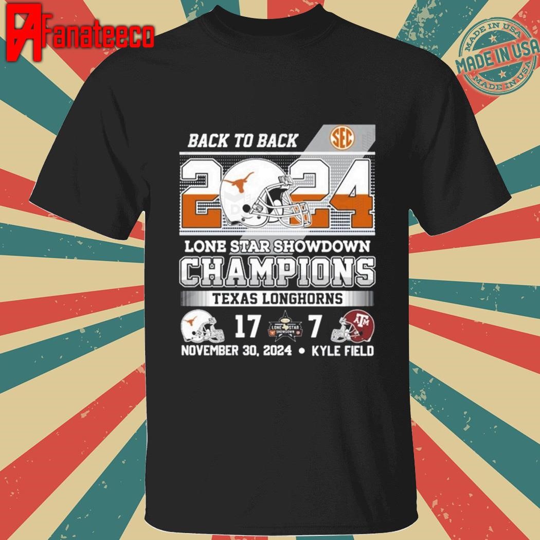 Back To Back 2024 Lone Star Showdown Champions Texas Longhorns shirt