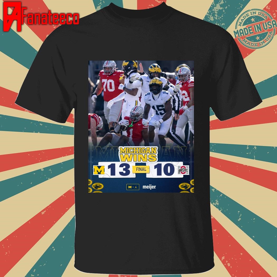 Back-to-back-to-back-to-back michigan football wins 13 - 10 shirt