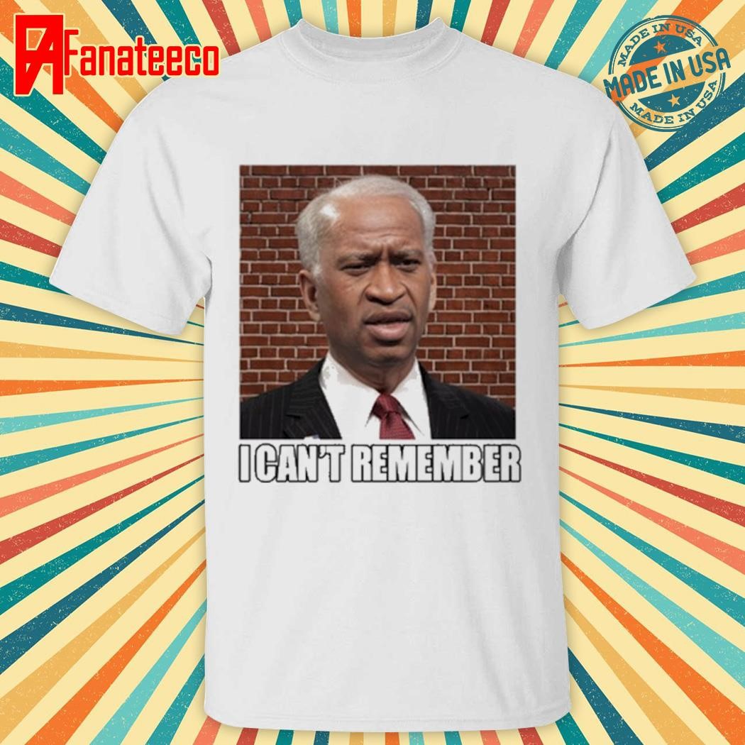 Biden I Can't Remember shirt