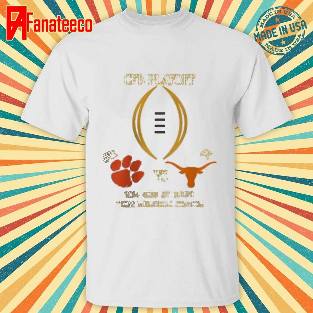 CFP 1st Round Clemson Tigers Vs Texas Longhorns At College Football NCAA Division shirt