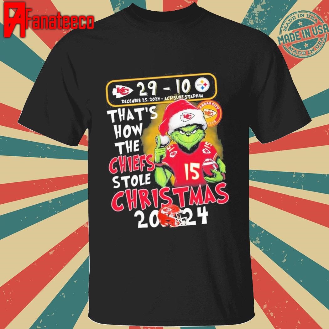 Chiefs 29-10 Steelers That’s How The Chiefs Stole Christmas 2024 Shirt