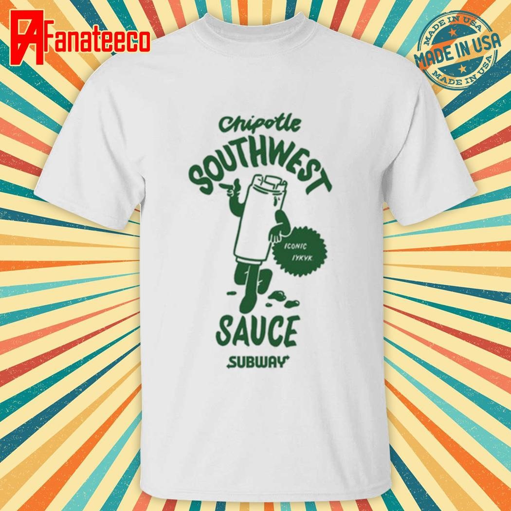 Chipotle Southwest Sauce Subway T-Shirt