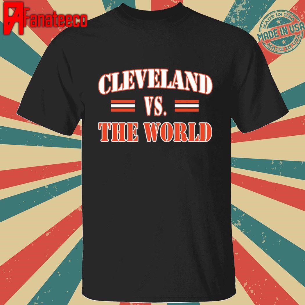 Cleveland Vs The World Hoodie