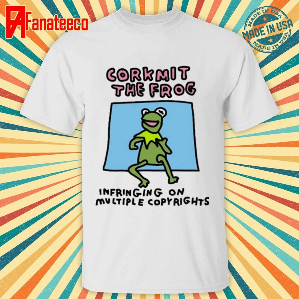 Corkmit The Frog Infringing On Multiple Copyrights Shirt