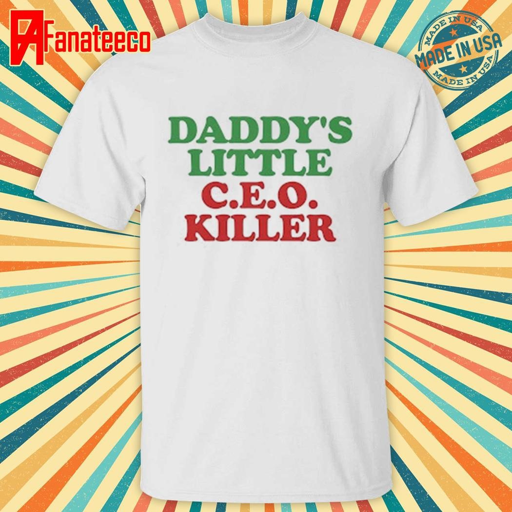 Daddy's Little C.E.O. Killer Shirt