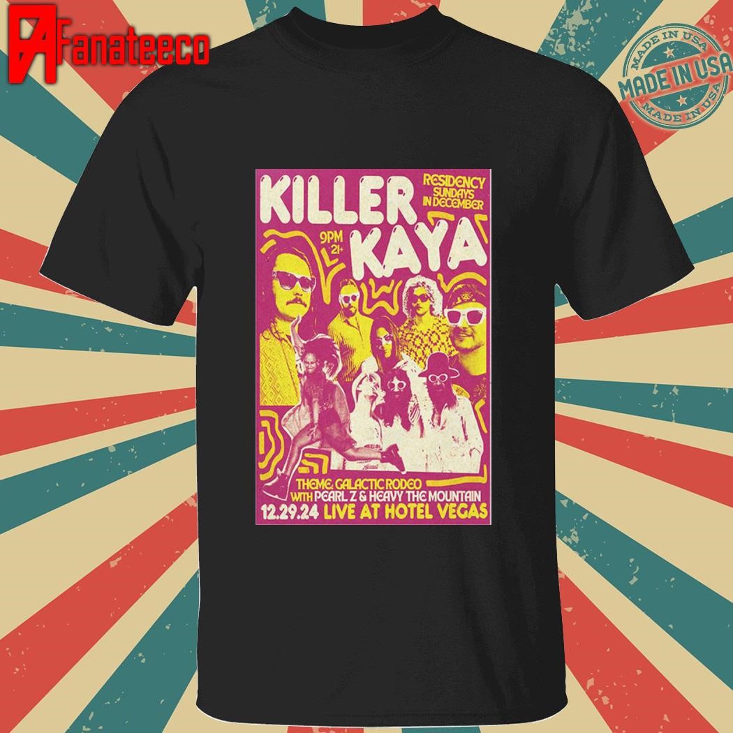 Dec 29 2024 Tour Killer Kaya Hotel Vegas in Austin TX shirt