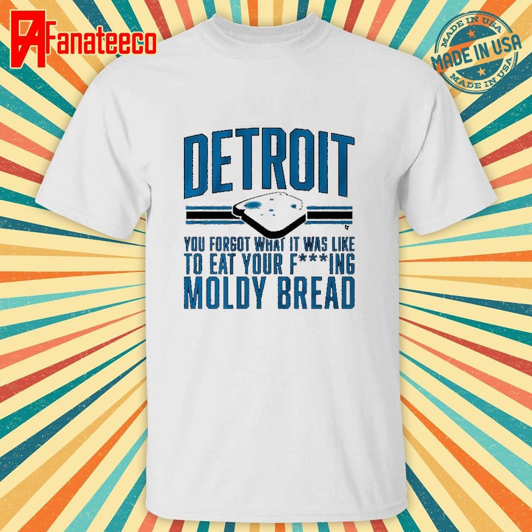 Detroit football moldy bread shirt