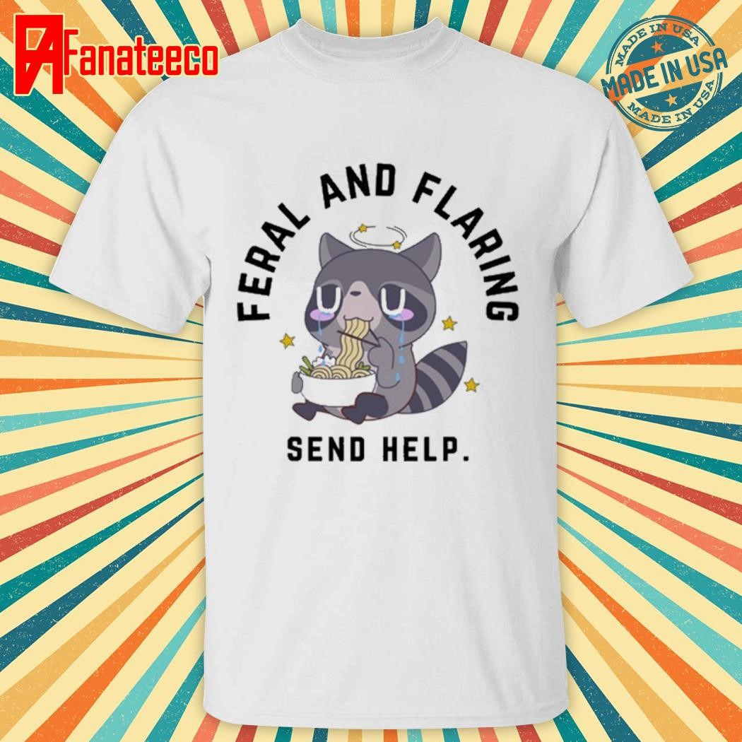 Doublecrossco Feral And Flaring Send Help Shirt