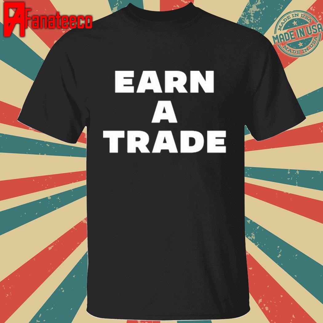 Earn A Trade Hoodie