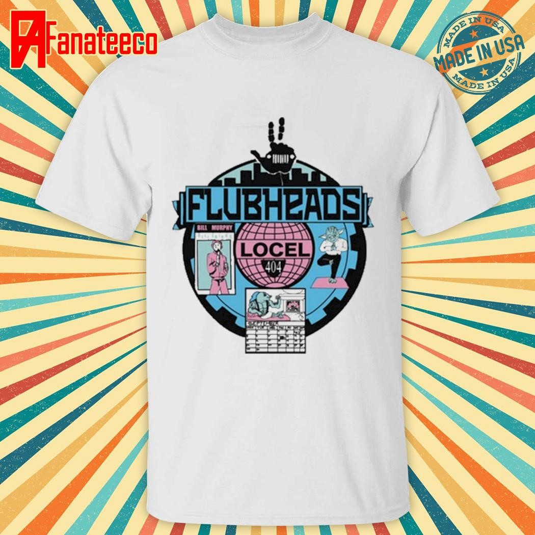 Flubheads Shirt