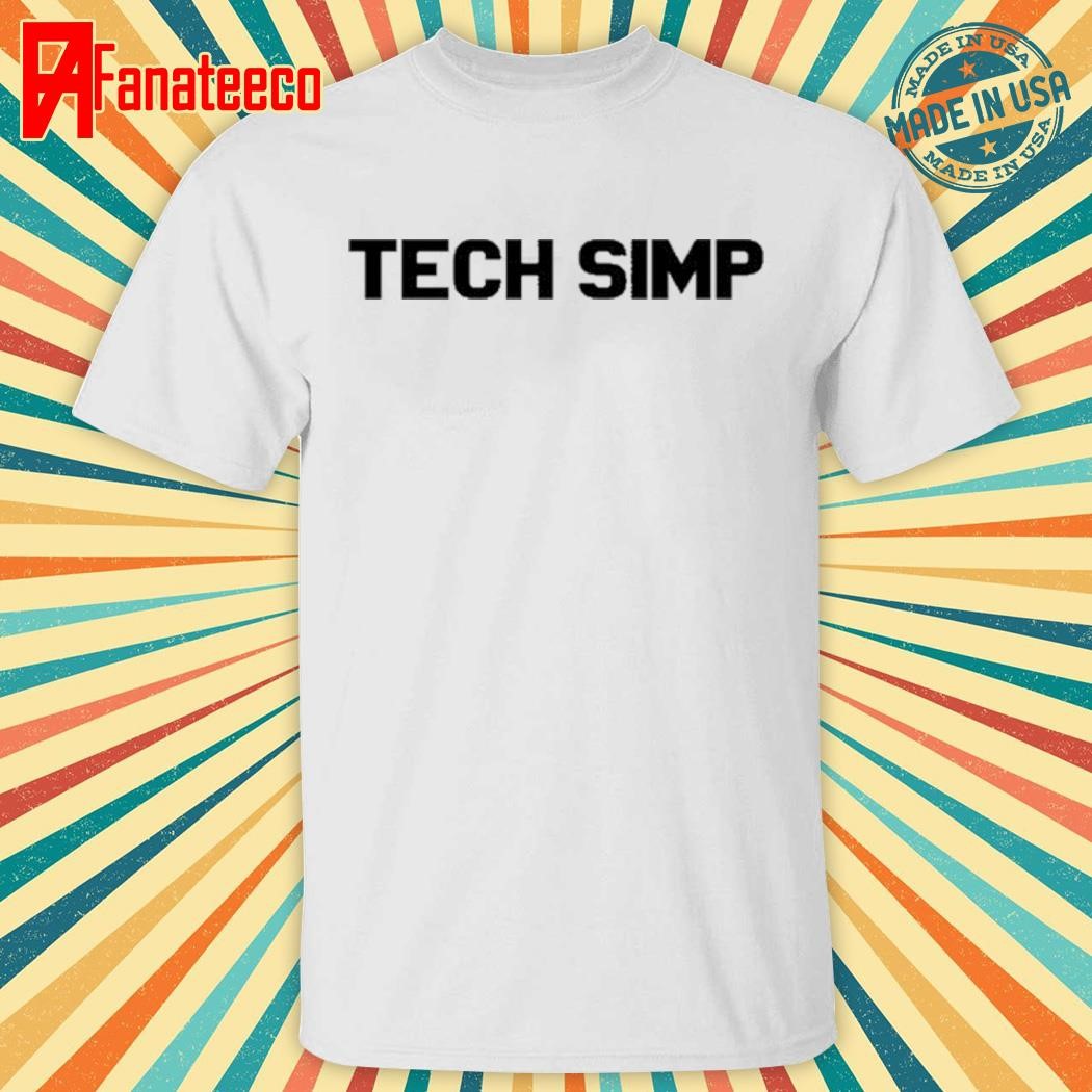 Hall Of Tech Tech Simp Shirt