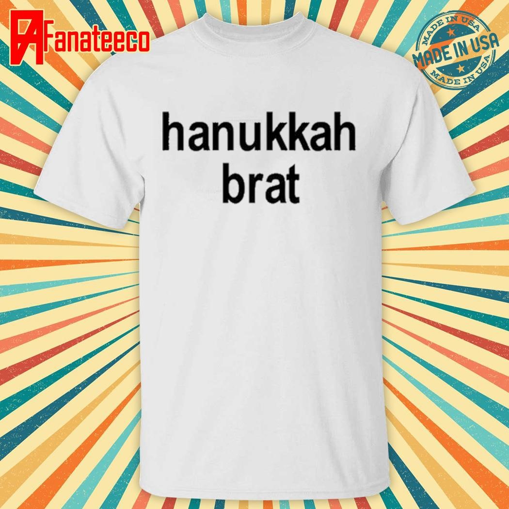 Hey Alma Hanukkah Brat Shirt