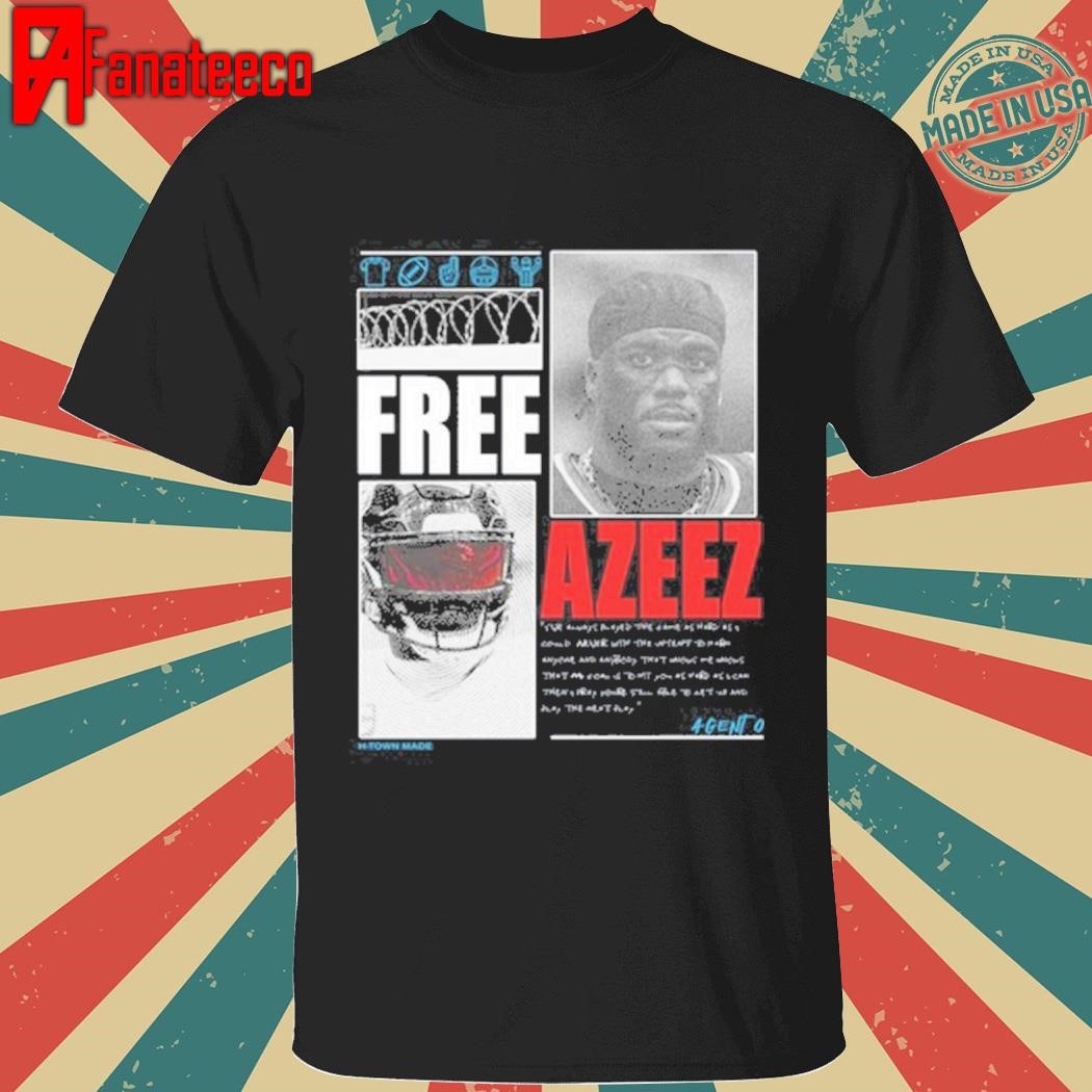 Houston Streetsans Free Azeez Tee Shirt