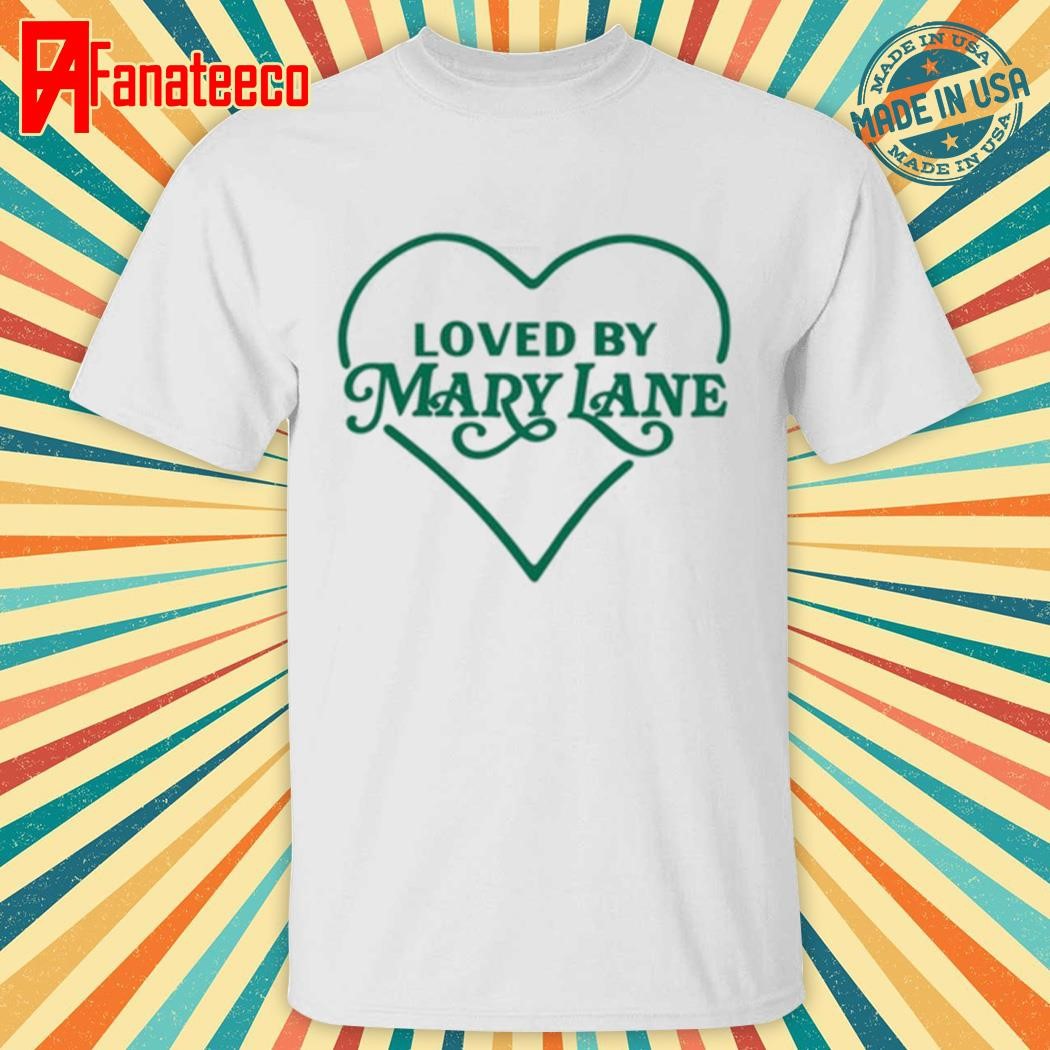 I Love Mary Lane Shirt