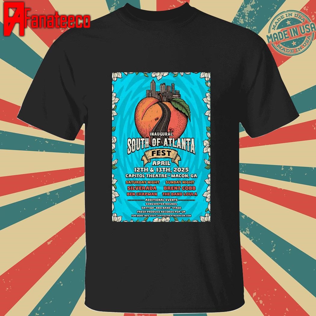 Inaugural South Of Atlanta Fest Apr 12-13 2025 Capitol Theatre In Macon Ga shirt