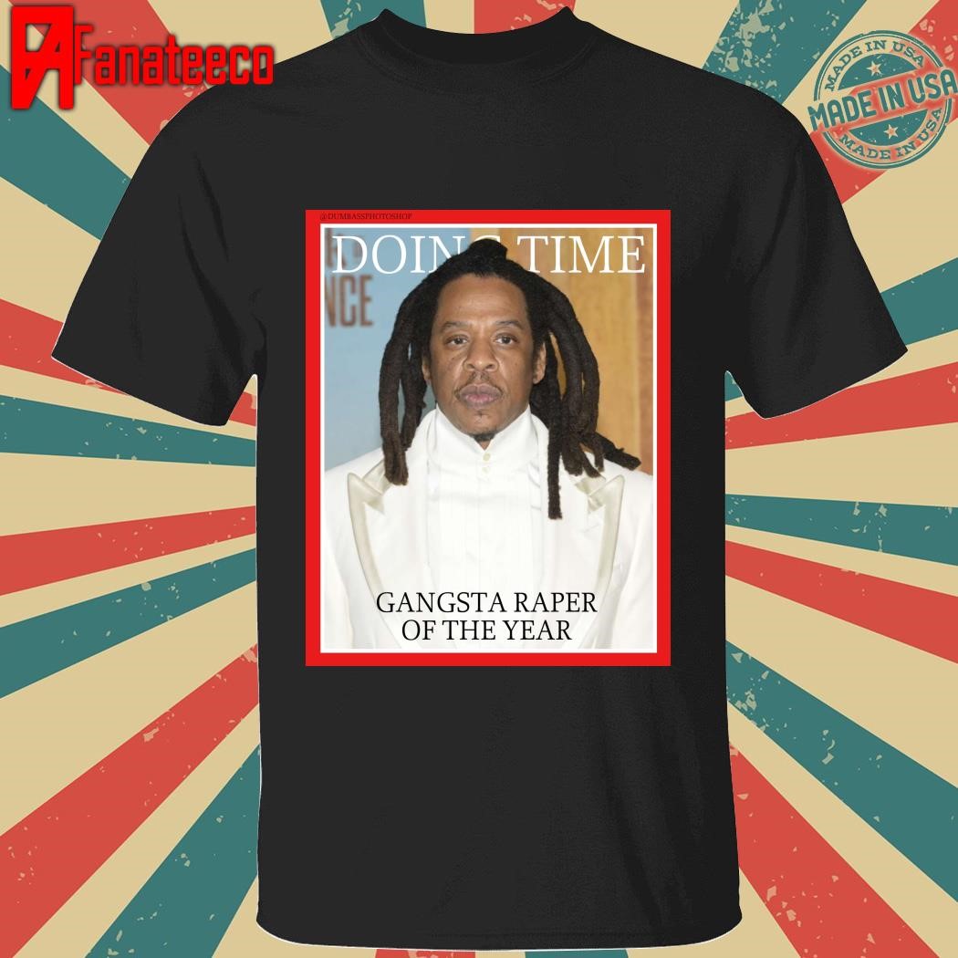 Jay-Z Gangsta Raper of the year shirt