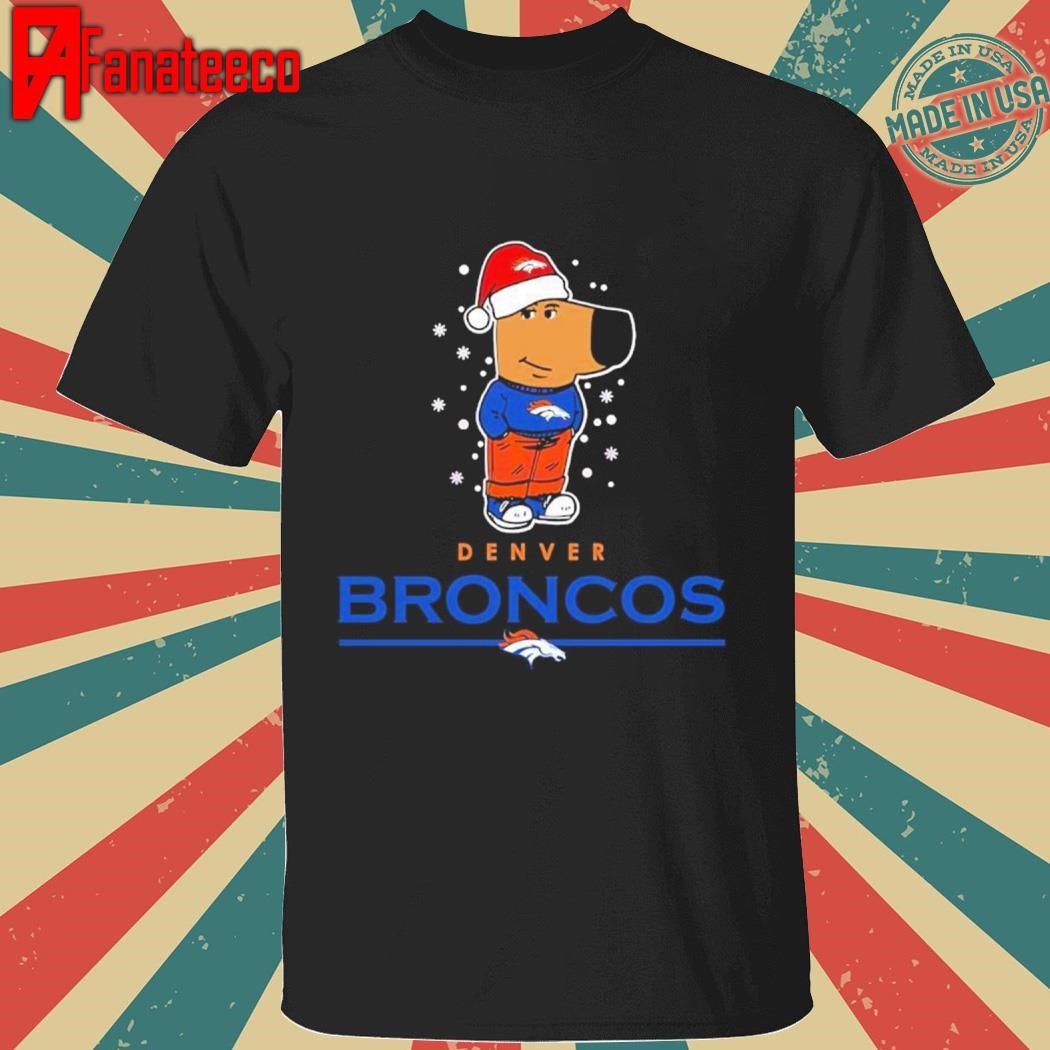 Just a Chill Guy Denver Broncos Football Christmas 2024 shirt