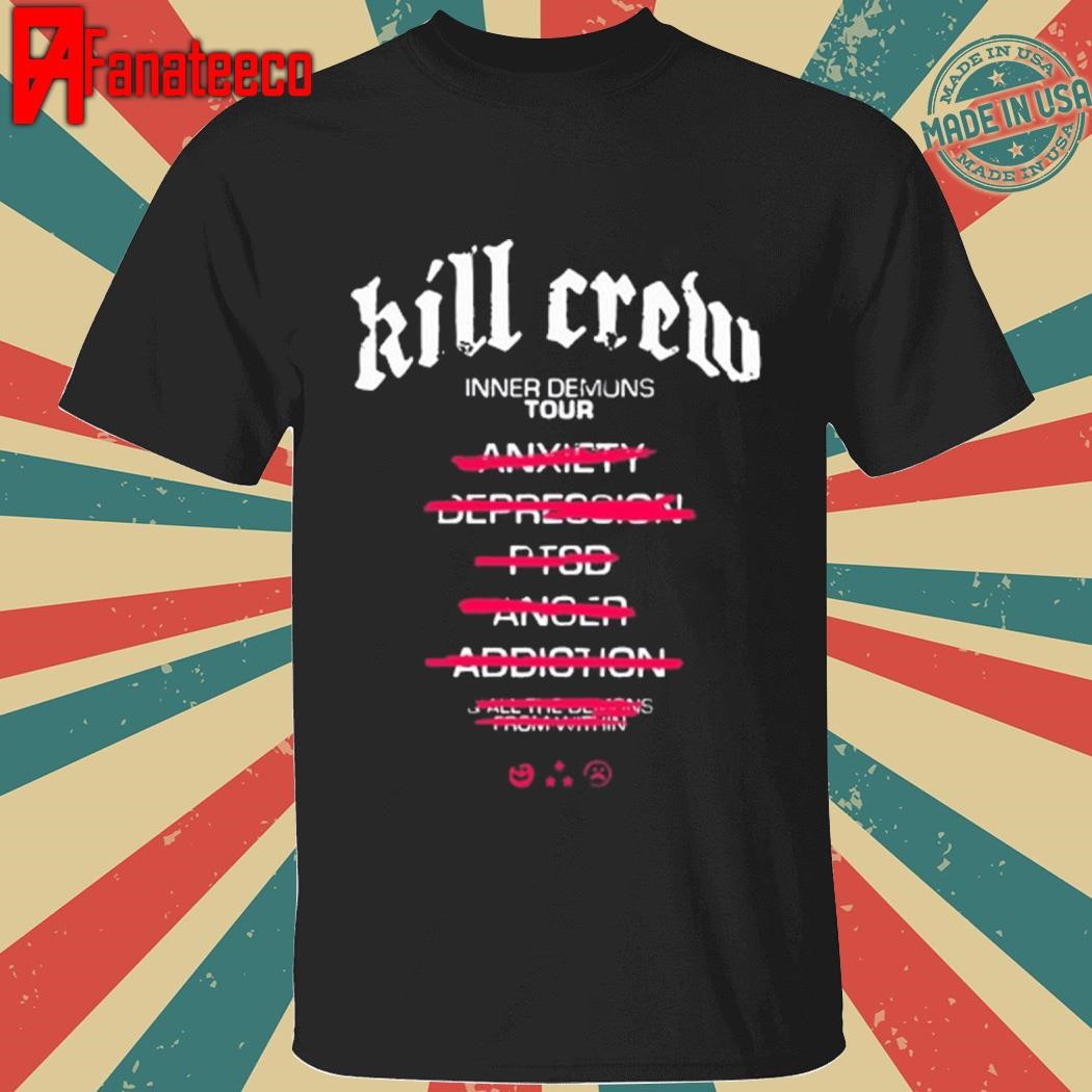 Kill Crew Inner Demons Tour Shirt