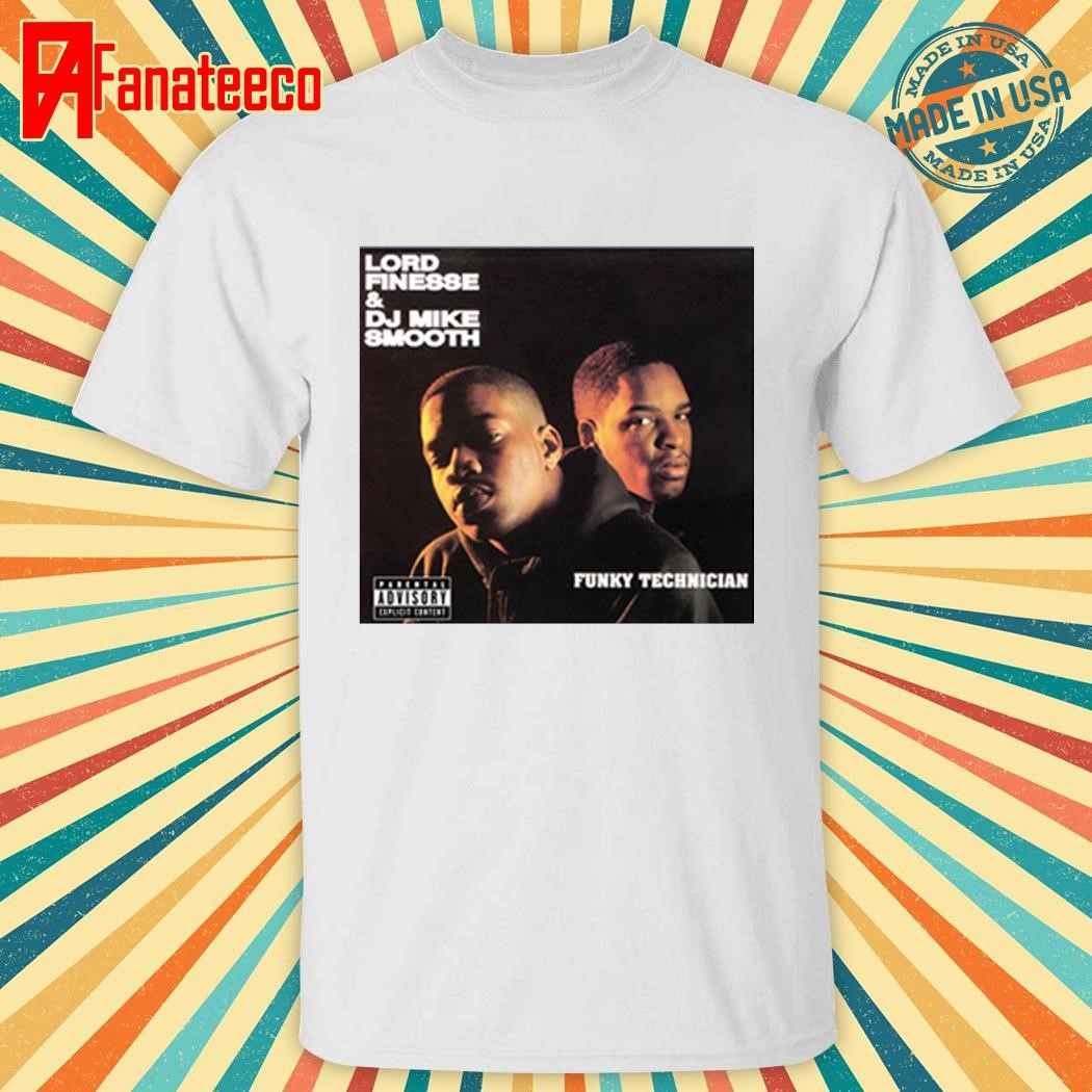 Lord Finesse And Dj Mike Smooth Funky Technician Shirt