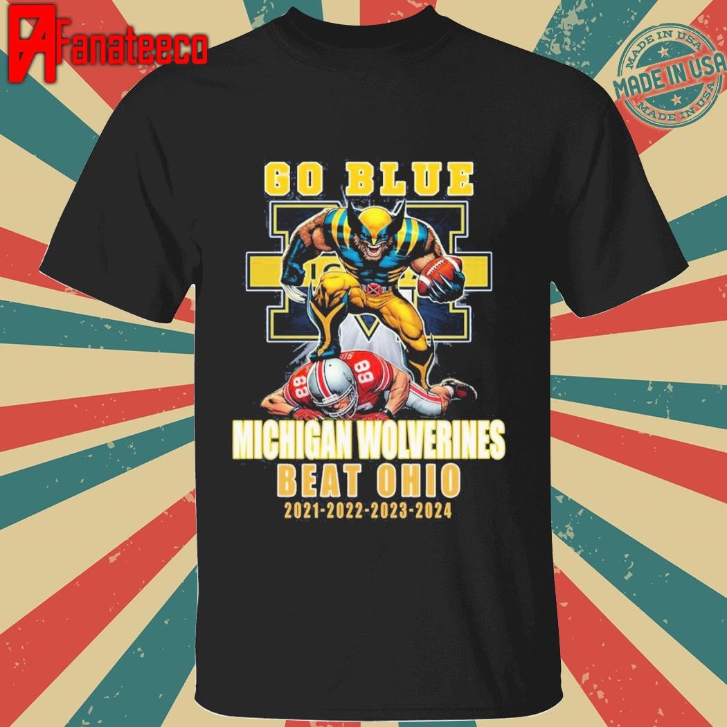 Michigan Wolverines Go Blue Beat Ohio 2021-2022-2023-2024 T-Shirt