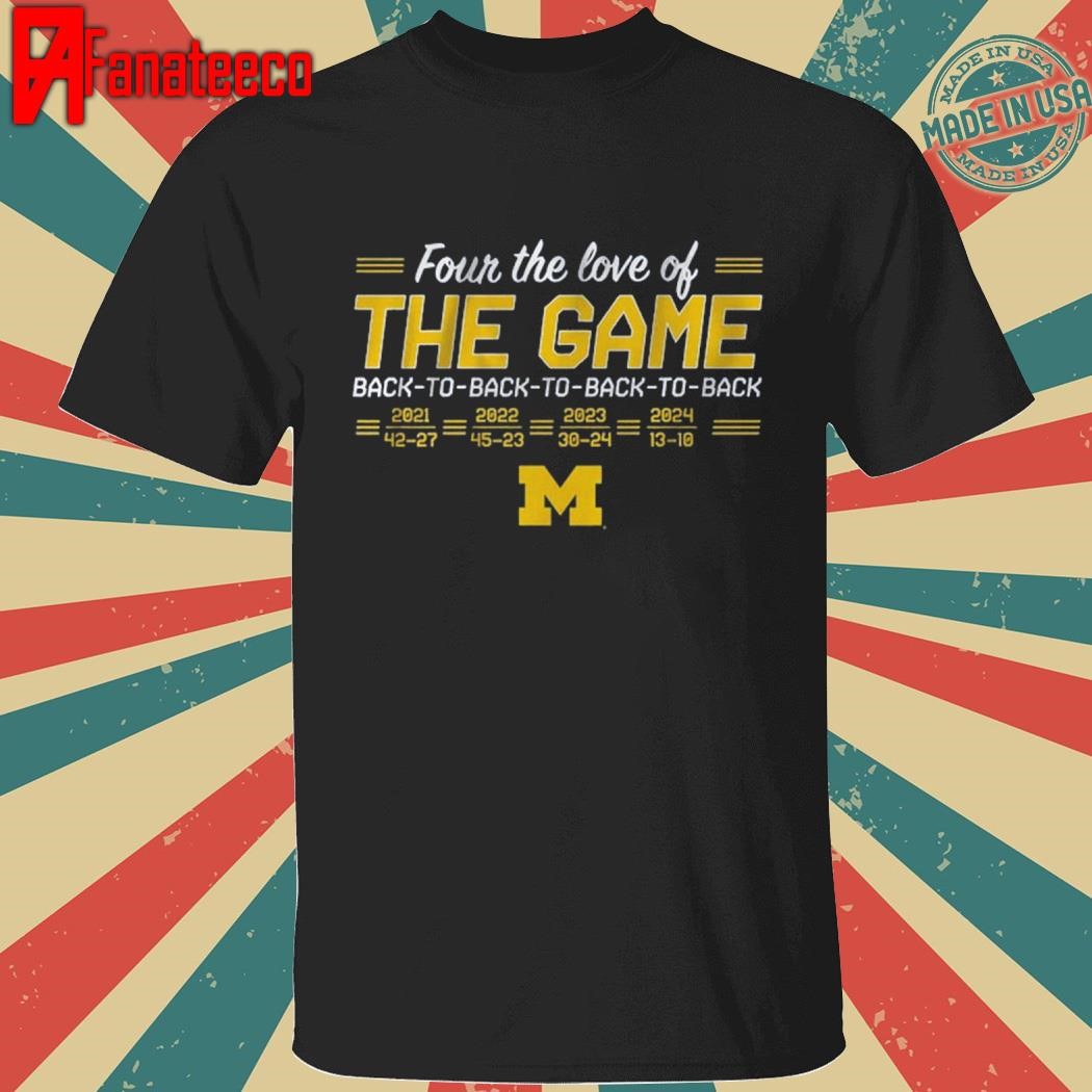 Michigan football back-to-back-to-back-to-back in the game shirt