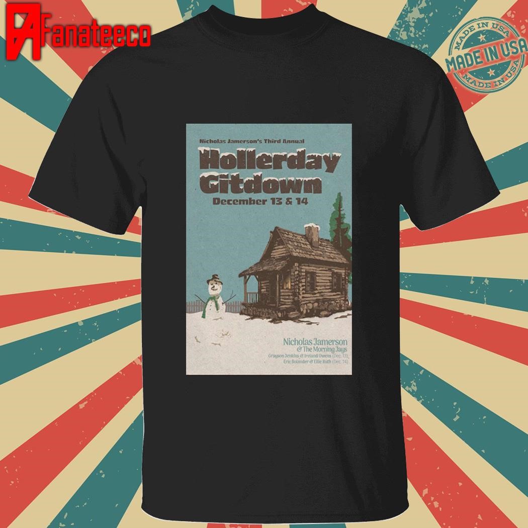 Nicholas Jamerson's 3rd Annual Hollerday Gitdown Dec 13-14 2024 The Burl in Lexington KY shirt