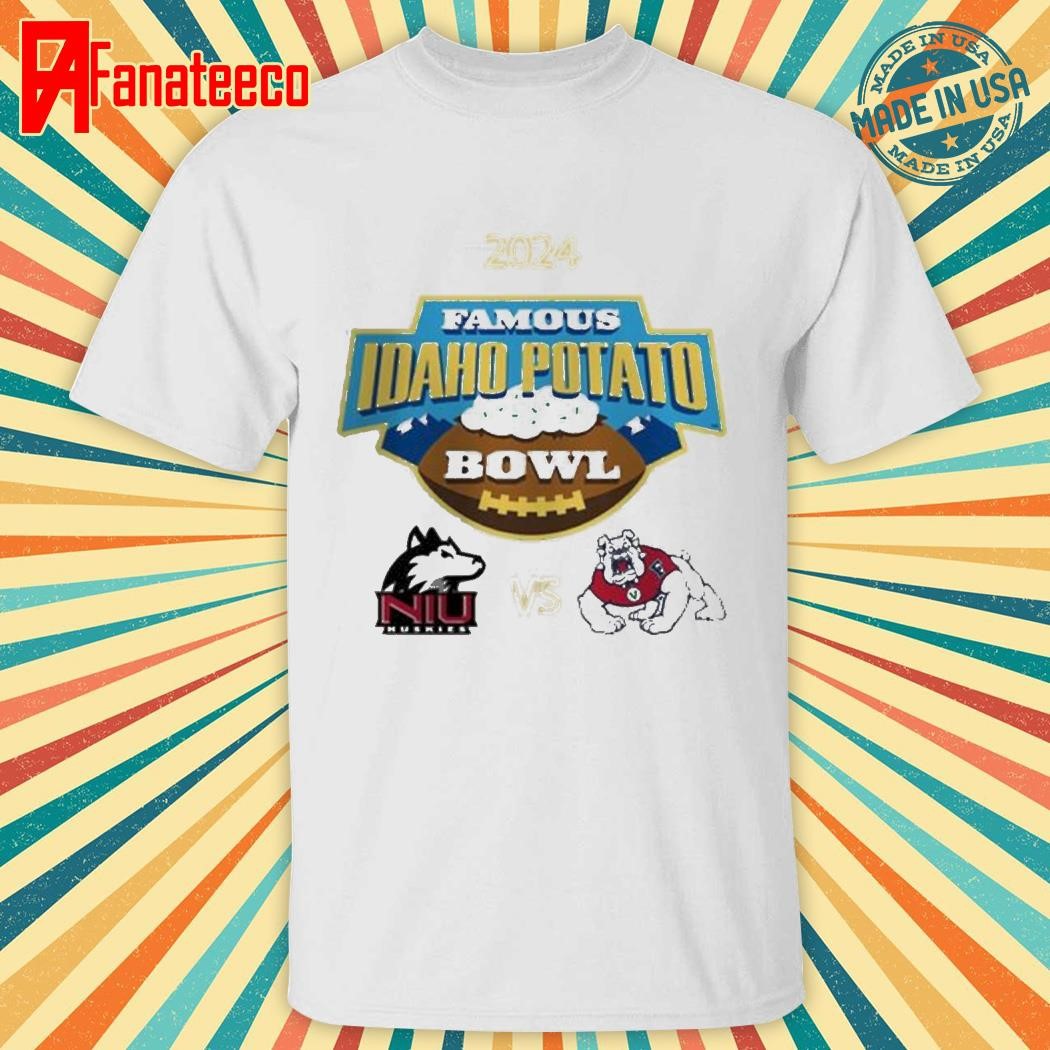 Northern Illinois Huskies Vs Fresno State Bulldogs 2024 Famous Idaho Potato Bowl NCAA Division shirt