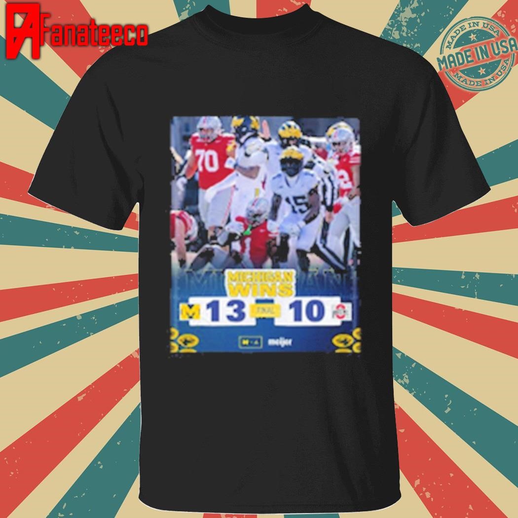 Official Michigan Wins 13-10 Ohio State Buckeyes 2024 Shirt