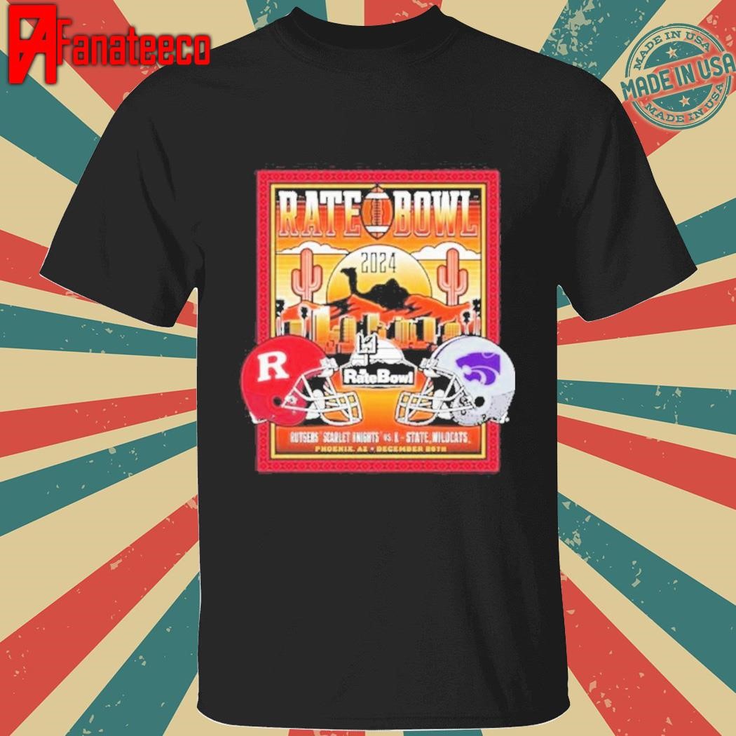 Official Rutgers Scarlet Knights vs K-State Wildcat 2024 Rate Bowl Matchup Camelback Classic Shirt