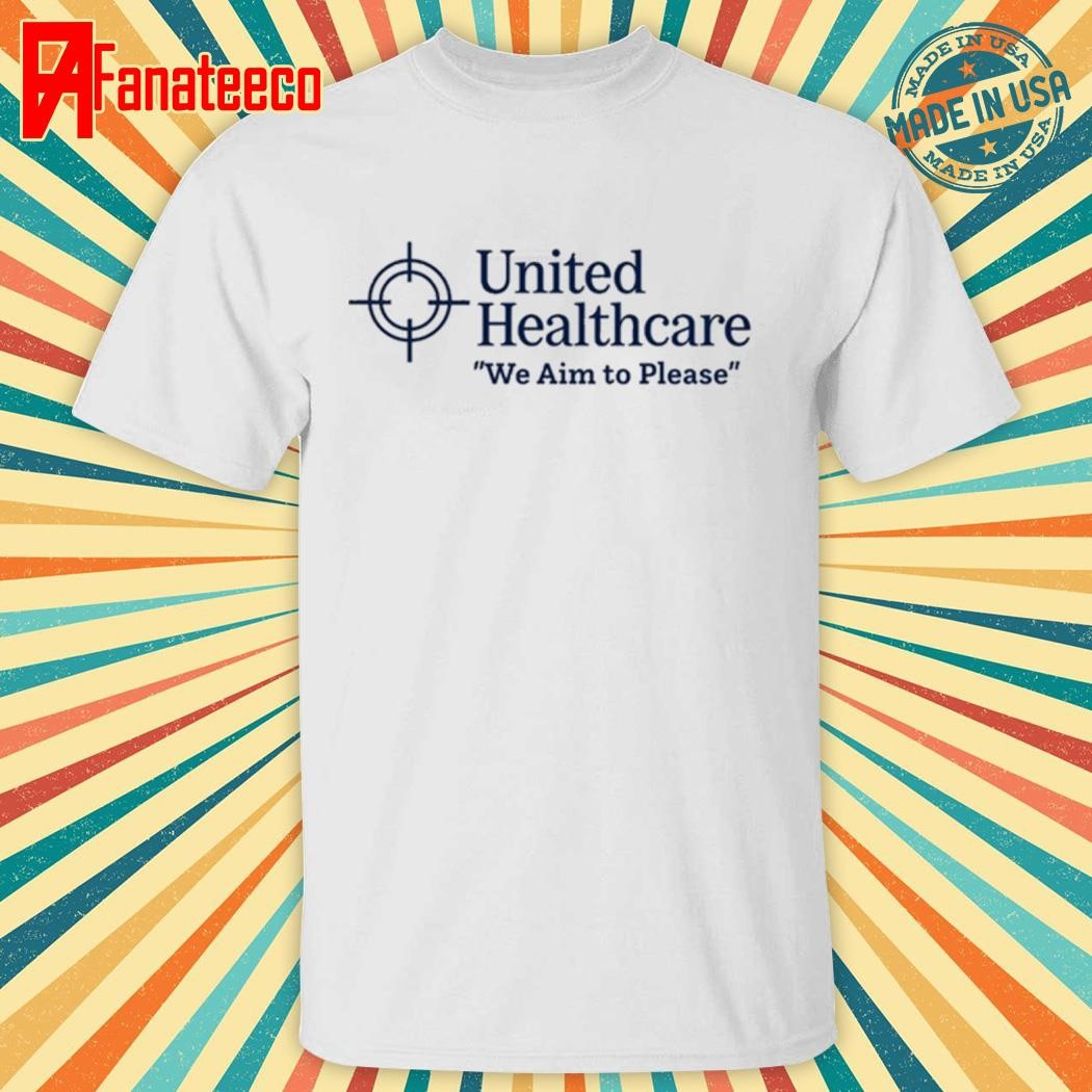 Original Oldschoolhats X Methsyndicate United Healthcare We Aim To Please Shirt