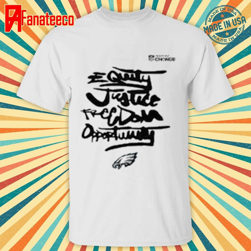 Philadelphia Eagles NFL Inspire Change Equity Justice Freedom Opportunity Shirt