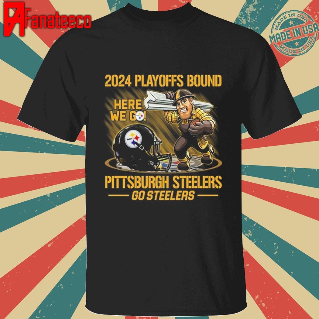 Pittsburgh Steelers 2024 Playoffs Bound Here We Go Steelers T-Shirt