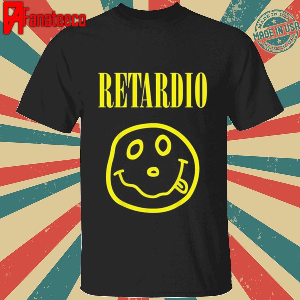 Retardio Smile Shirt