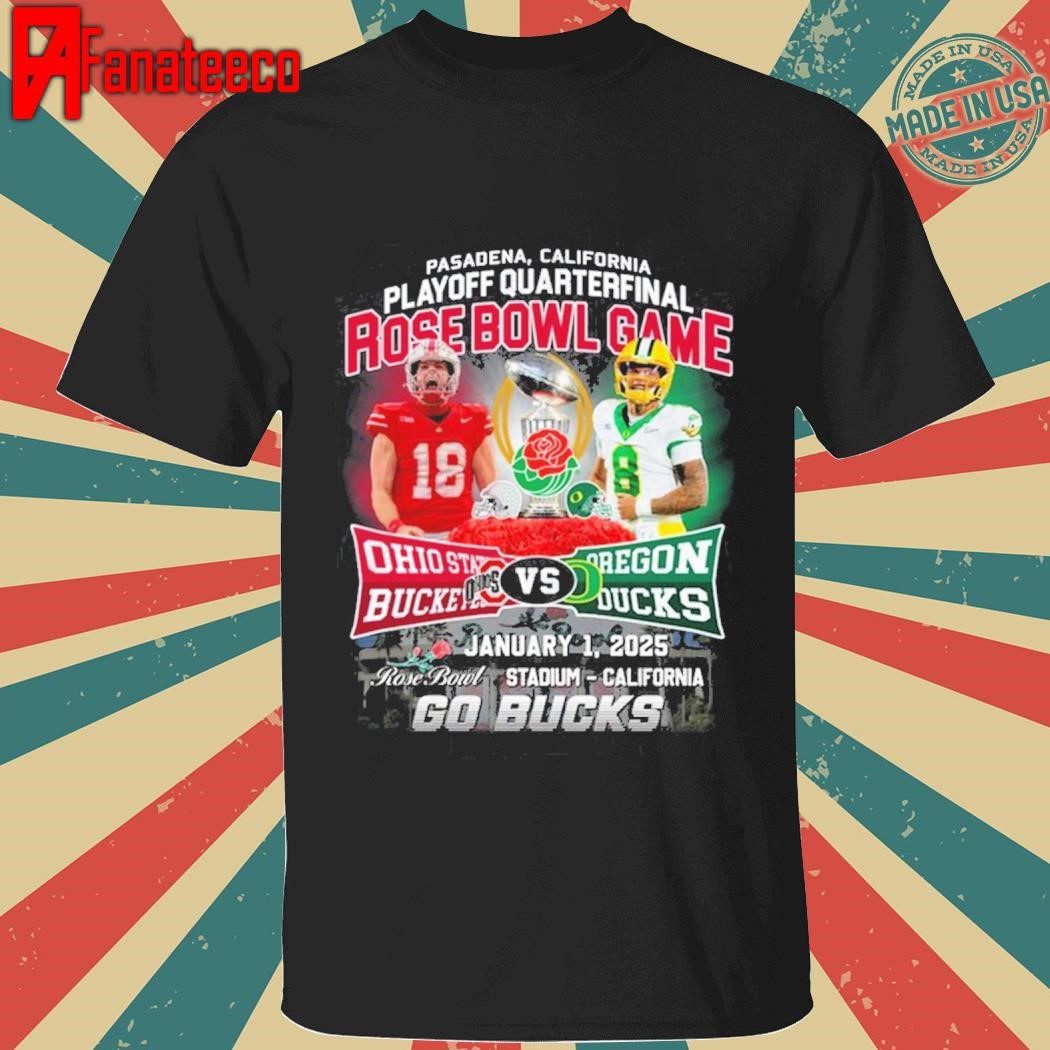 Rose Bowl Game 2025 Ohio State Buckeyes – Oregon Ducks Go Bucks shirt